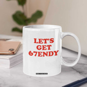 Let's Get Sendy 67 Coffee Mug Funny 6 7 Six Seven 6 7endy Meme TS10 Print Your Wear