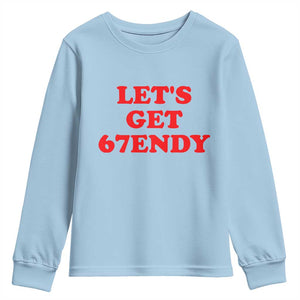 Let's Get Sendy 67 Youth Sweatshirt Funny 6 7 Six Seven 6 7endy Meme TS10 Light Blue Print Your Wear