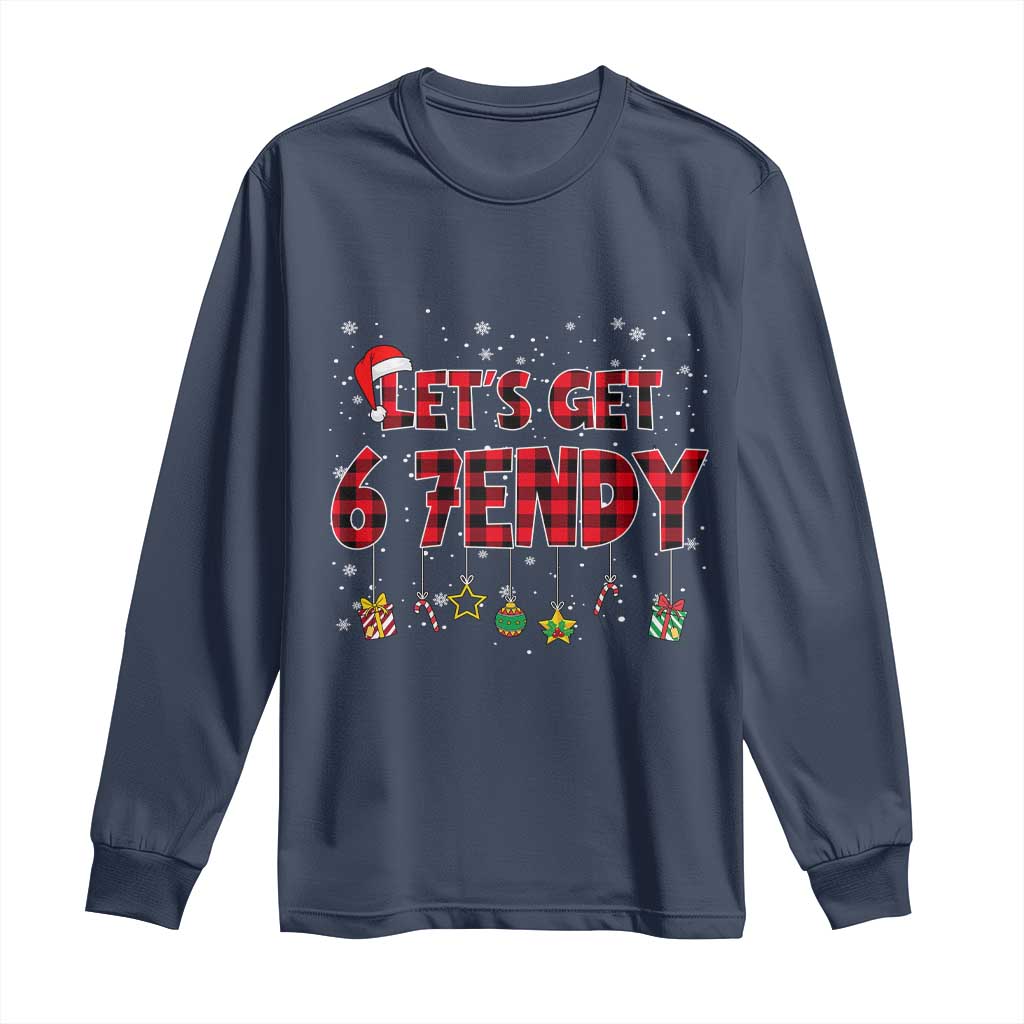 Six Seven Christmas Long Sleeve Shirt Let's get Sendy 7endy Funny 67 6 7 Meme Gen Alpha Slang TS10 Navy Print Your Wear