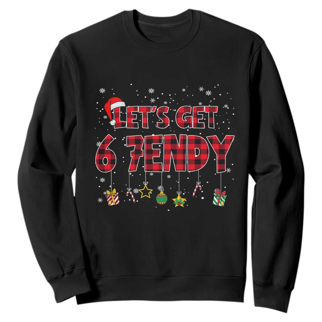 Six Seven Christmas Sweatshirt Let's get Sendy 7endy Funny 67 6 7 Meme Gen Alpha Slang TS10 Black Print Your Wear