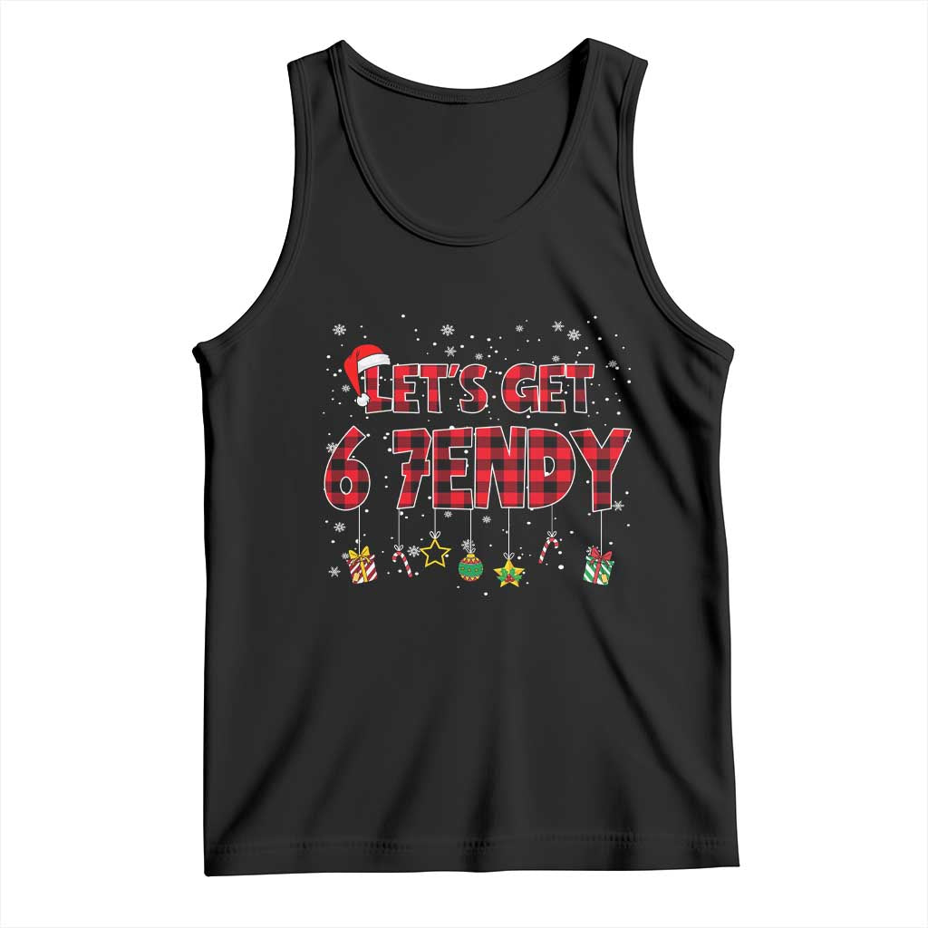 Six Seven Christmas Tank Top Let's get Sendy 7endy Funny 67 6 7 Meme Gen Alpha Slang TS10 Black Print Your Wear