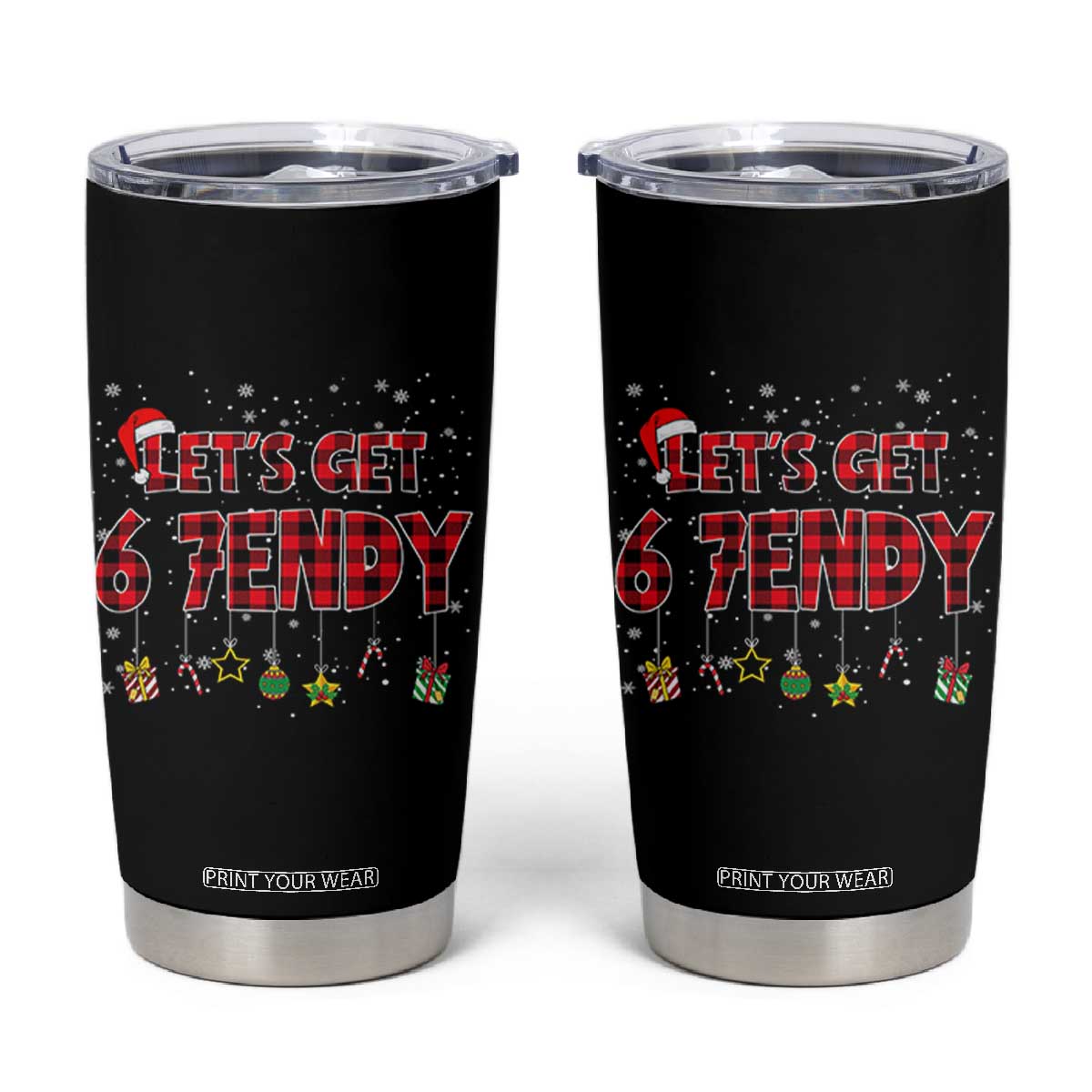Six Seven Christmas Tumbler Cup Let's get Sendy 7endy Funny 67 6 7 Meme Gen Alpha Slang TS10 Black Print Your Wear