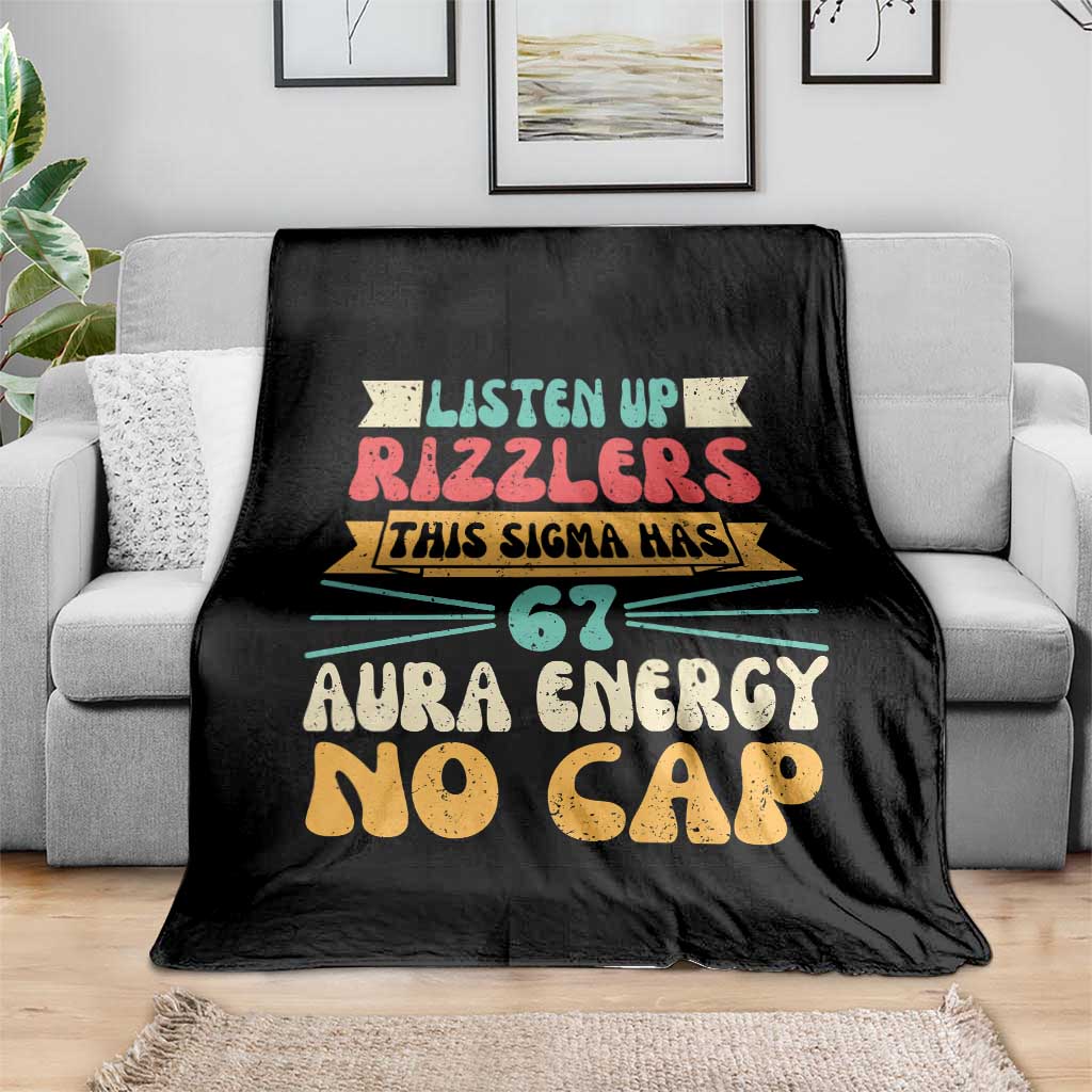 Listen Up Rizzlers This Sigma Has 67 Aura Energy Six Seven Throw Blanket TS10 Print Your Wear