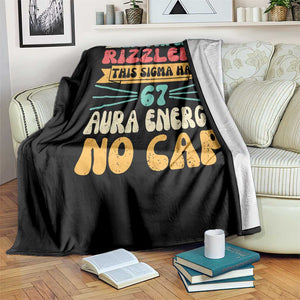 Listen Up Rizzlers This Sigma Has 67 Aura Energy Six Seven Throw Blanket TS10 Print Your Wear
