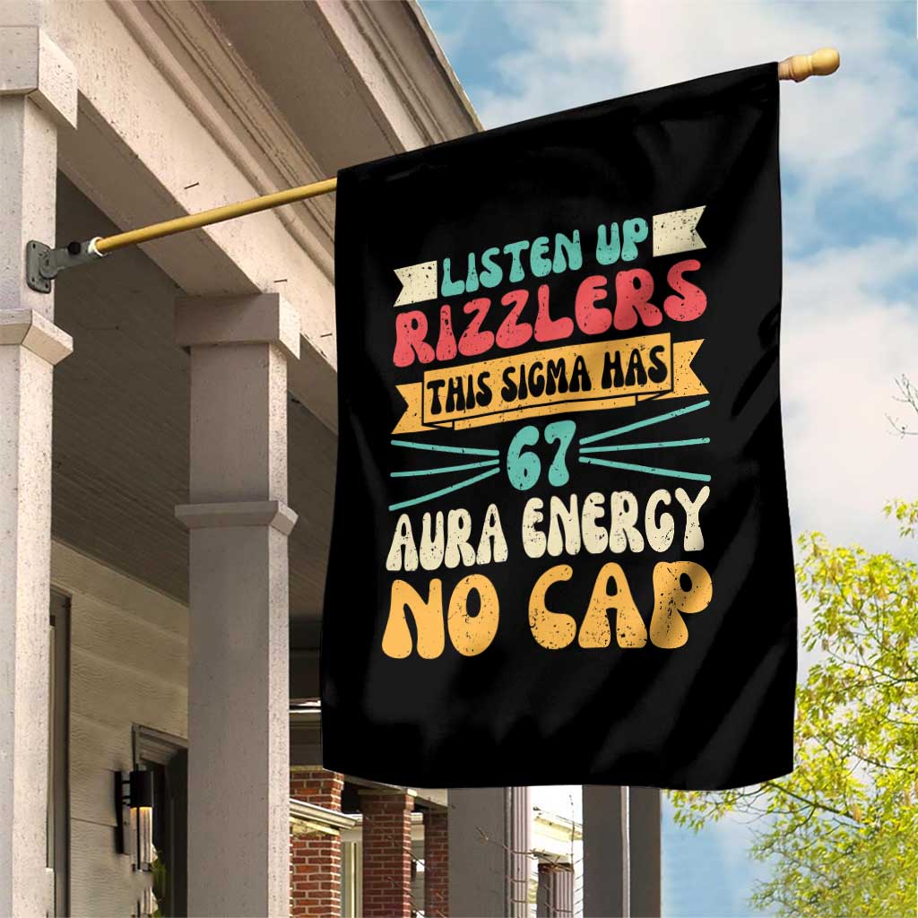 Listen Up Rizzlers This Sigma Has 67 Aura Energy Six Seven Garden Flag TS10 Print Your Wear