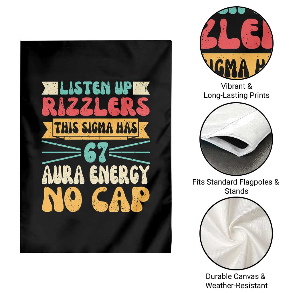 Listen Up Rizzlers This Sigma Has 67 Aura Energy Six Seven Garden Flag TS10 Print Your Wear
