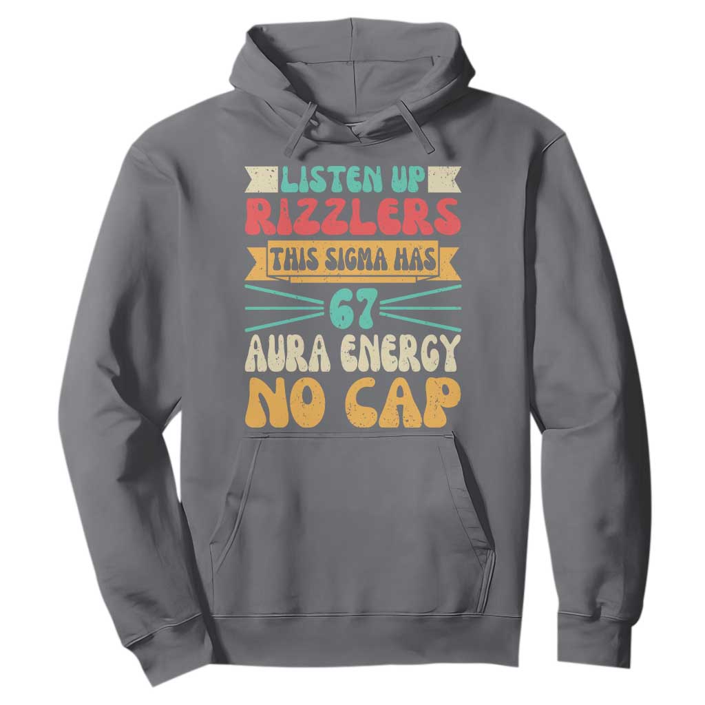 Listen Up Rizzlers This Sigma Has 67 Aura Energy Six Seven Hoodie TS10 Charcoal Print Your Wear