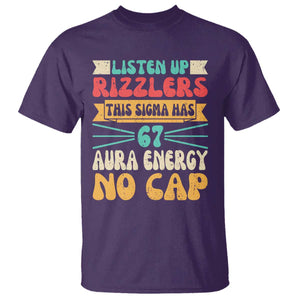 Listen Up Rizzlers This Sigma Has 67 Aura Energy Six Seven T Shirt TS10 Purple Print Your Wear