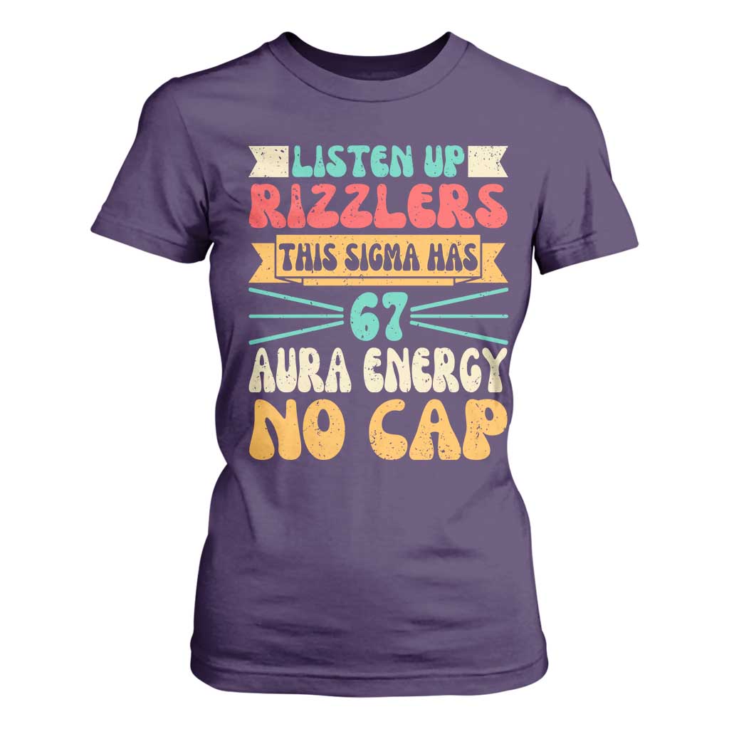 Listen Up Rizzlers This Sigma Has 67 Aura Energy Six Seven T Shirt For Women TS10 Purple Print Your Wear