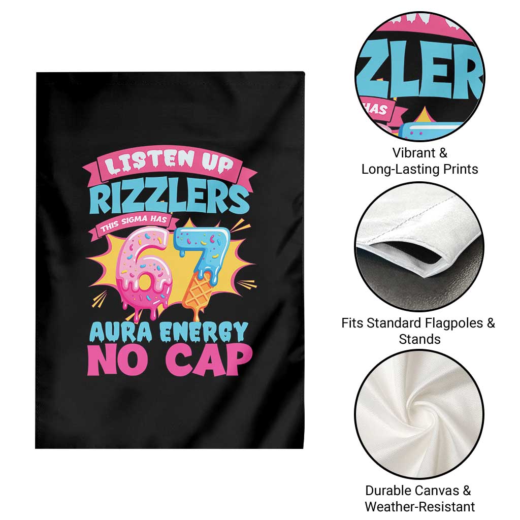 Listen Up Rizzlers This Sigma Has 67 Aura Energy Six Seven Garden Flag Baseball Drip Number 67 TS10 Print Your Wear