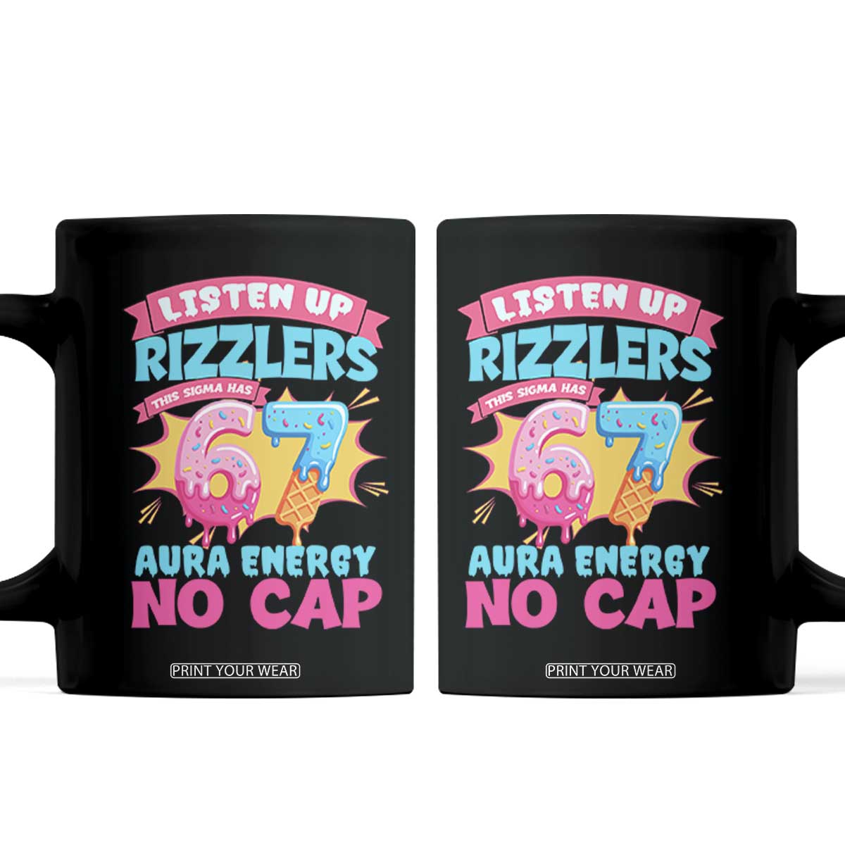 Listen Up Rizzlers This Sigma Has 67 Aura Energy Six Seven Coffee Mug Baseball Drip Number 67 TS10 Black Print Your Wear