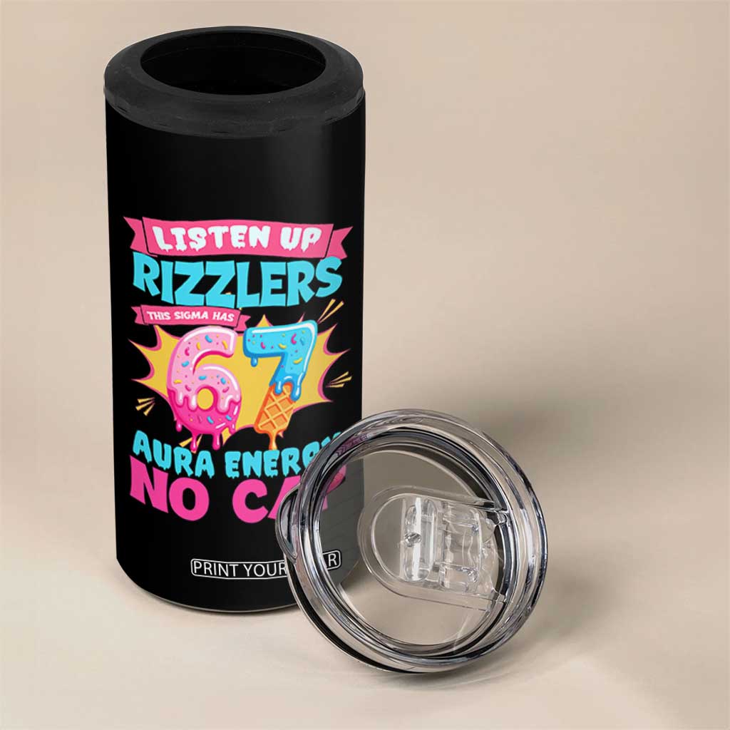 Listen Up Rizzlers This Sigma Has 67 Aura Energy Six Seven 4 in 1 Can Cooler Tumbler Baseball Drip Number 67 TS10 Print Your Wear