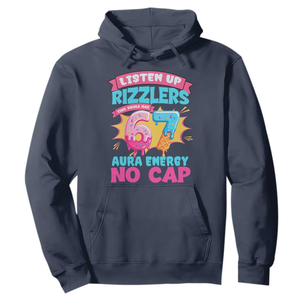 Listen Up Rizzlers This Sigma Has 67 Aura Energy Six Seven Hoodie Baseball Drip Number 67 TS10 Navy Print Your Wear
