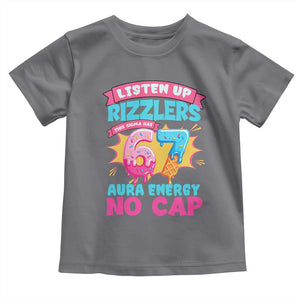 Listen Up Rizzlers This Sigma Has 67 Aura Energy Six Seven Toddler T Shirt Baseball Drip Number 67 TS10 Charcoal Print Your Wear