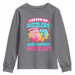 Listen Up Rizzlers This Sigma Has 67 Aura Energy Six Seven Youth Sweatshirt Baseball Drip Number 67 TS10 Charcoal Print Your Wear