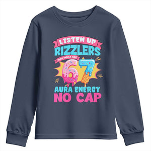 Listen Up Rizzlers This Sigma Has 67 Aura Energy Six Seven Youth Sweatshirt Baseball Drip Number 67 TS10 Navy Print Your Wear