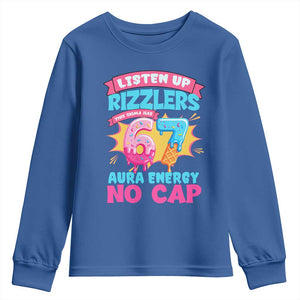 Listen Up Rizzlers This Sigma Has 67 Aura Energy Six Seven Youth Sweatshirt Baseball Drip Number 67 TS10 Royal Blue Print Your Wear