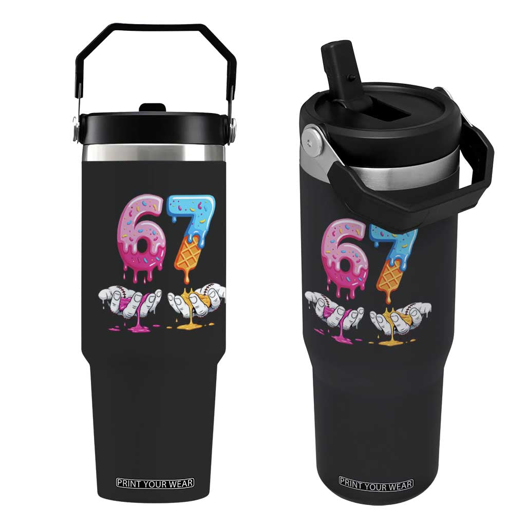 Funny 67 Six Seven Ice Cream Drip Flip Straw Tumbler Cool Meme 6 7 Funny Number Couple Matching Costume TS10 One Size: 30 oz Black Print Your Wear