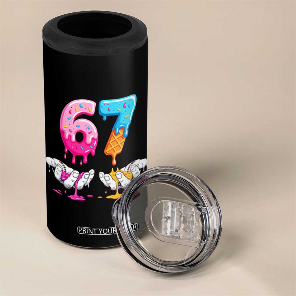 Funny 67 Six Seven Ice Cream Drip 4 in 1 Can Cooler Tumbler Cool Meme 6 7 Funny Number Couple Matching Costume TS10 Print Your Wear
