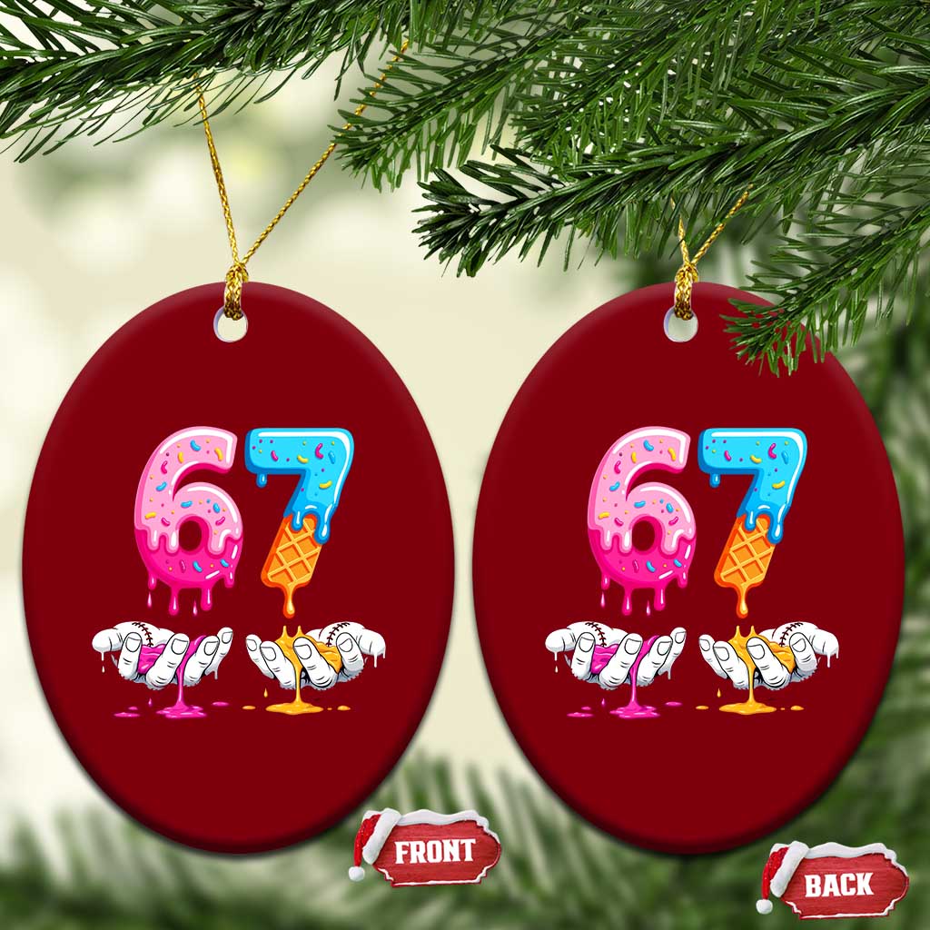 Funny 67 Six Seven Ice Cream Drip Ceramic Ornament Cool Meme 6 7 Funny Number Couple Matching Costume TS10 Print Your Wear
