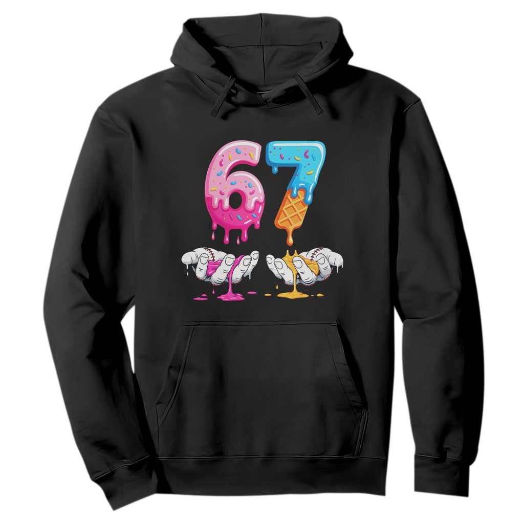Funny 67 Six Seven Ice Cream Drip Hoodie Cool Meme 6 7 Funny Number Couple Matching Costume TS10 Black Print Your Wear