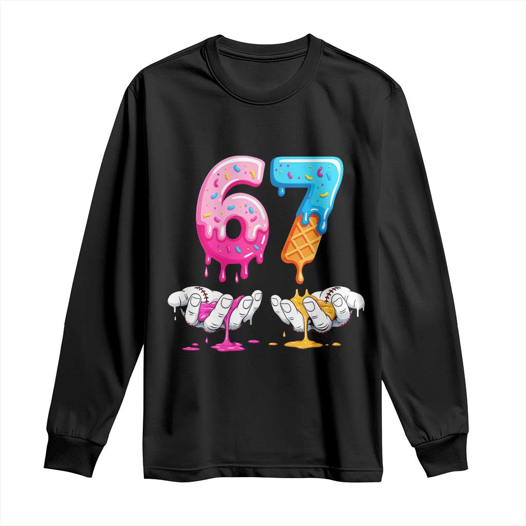 Funny 67 Six Seven Ice Cream Drip Long Sleeve Shirt Cool Meme 6 7 Funny Number Couple Matching Costume TS10 Black Print Your Wear