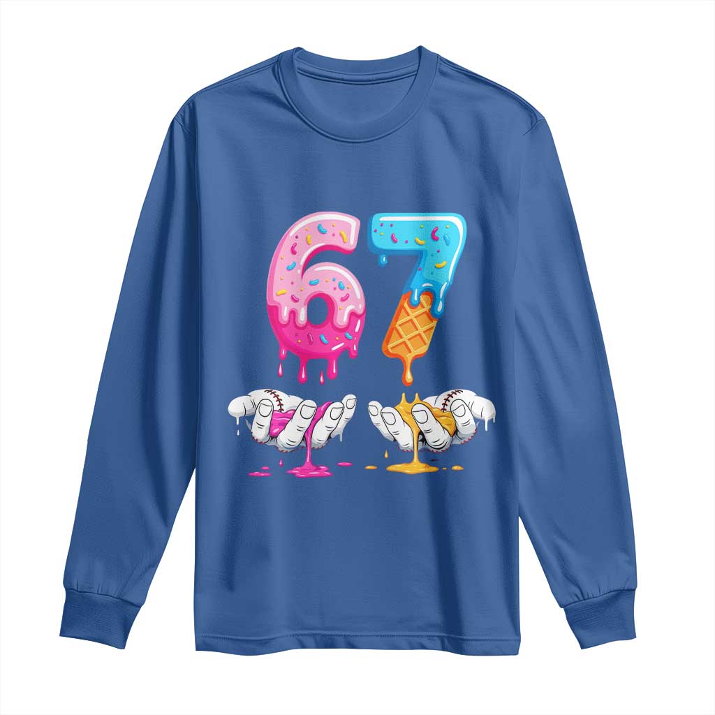 Funny 67 Six Seven Ice Cream Drip Long Sleeve Shirt Cool Meme 6 7 Funny Number Couple Matching Costume TS10 Royal Blue Print Your Wear