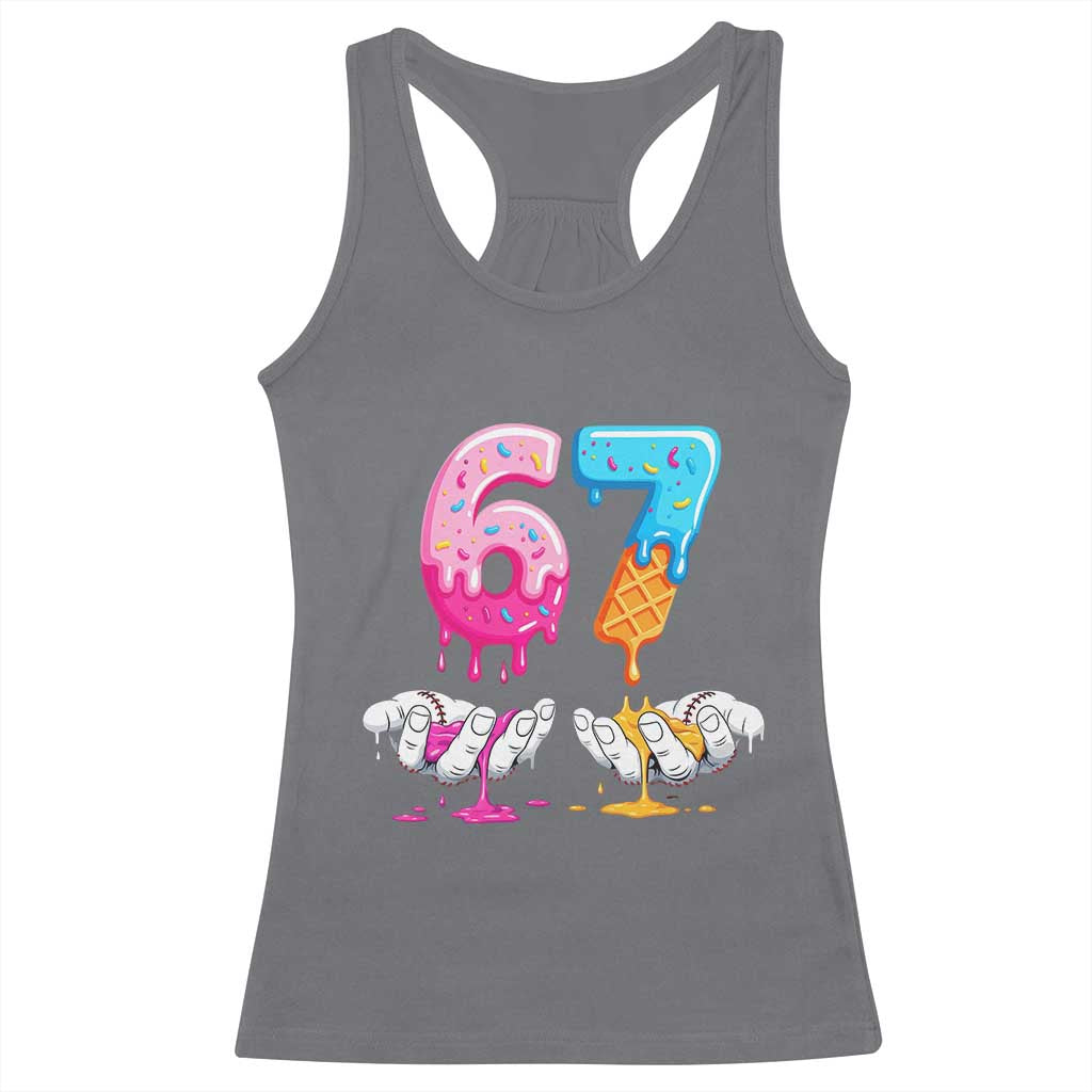 Funny 67 Six Seven Ice Cream Drip Racerback Tank Top Cool Meme 6 7 Funny Number Couple Matching Costume TS10 Charcoal Print Your Wear