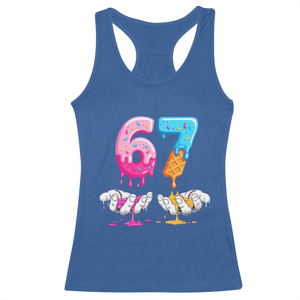 Funny 67 Six Seven Ice Cream Drip Racerback Tank Top Cool Meme 6 7 Funny Number Couple Matching Costume TS10 Royal Blue Print Your Wear