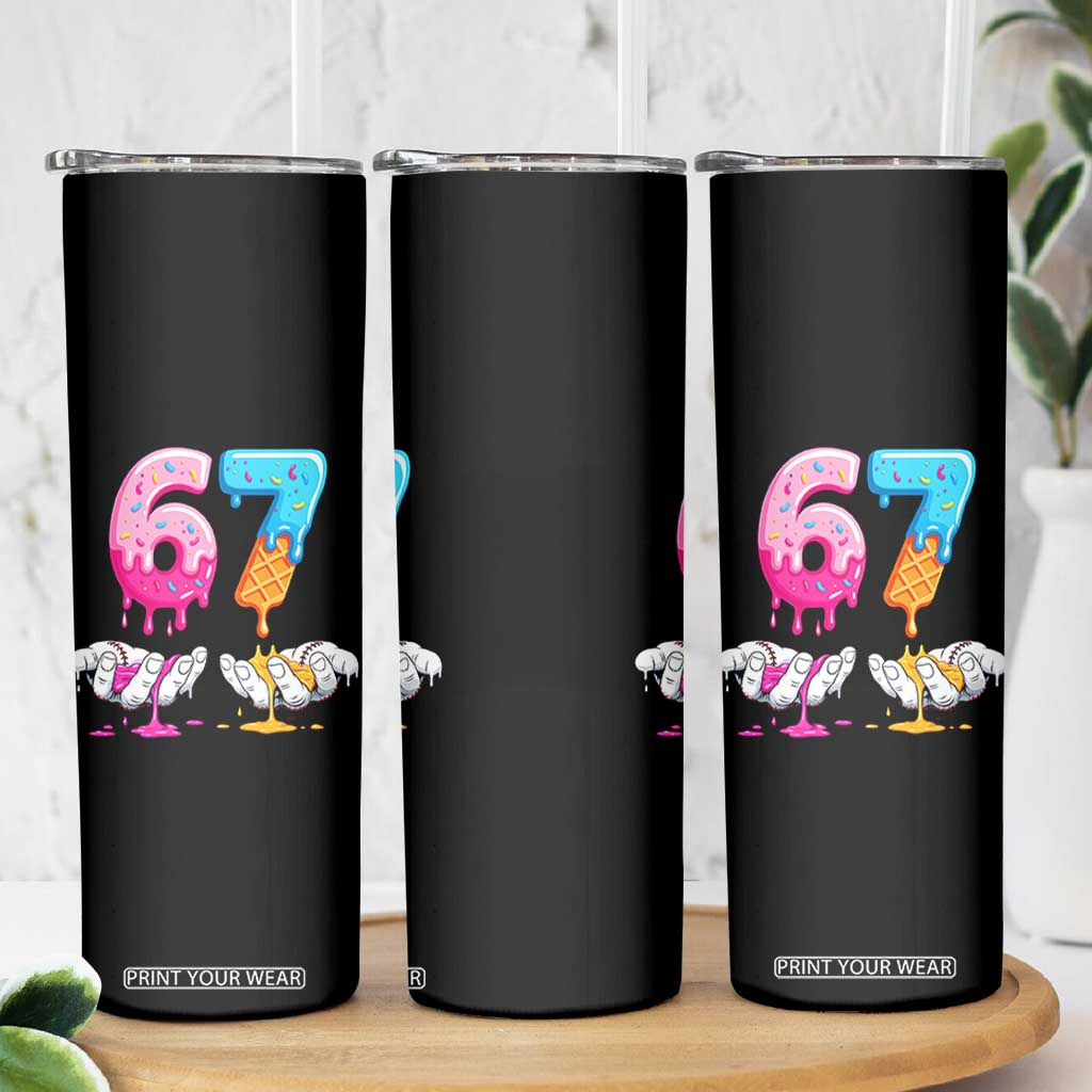 Funny 67 Six Seven Ice Cream Drip Skinny Tumbler Cool Meme 6 7 Funny Number Couple Matching Costume TS10 Print Your Wear