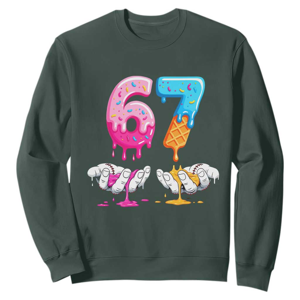 Funny 67 Six Seven Ice Cream Drip Sweatshirt Cool Meme 6 7 Funny Number Couple Matching Costume TS10 Dark Forest Green Print Your Wear