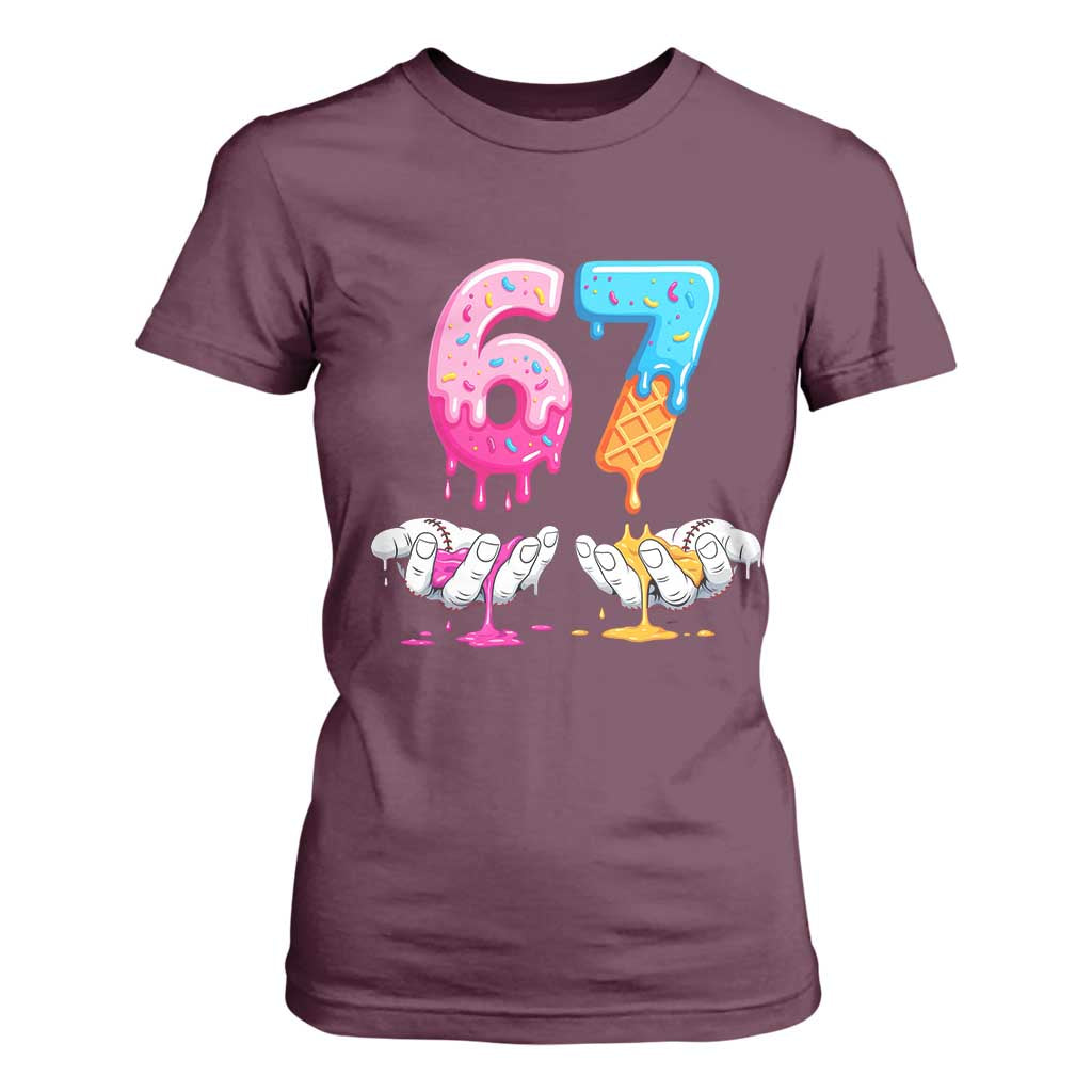 Funny 67 Six Seven Ice Cream Drip T Shirt For Women Cool Meme 6 7 Funny Number Couple Matching Costume TS10 Maroon Print Your Wear
