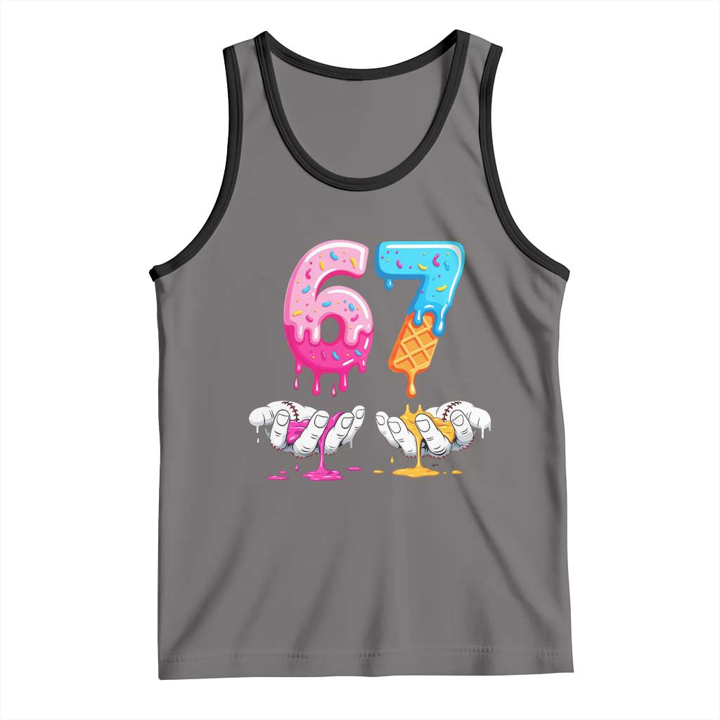 Funny 67 Six Seven Ice Cream Drip Tank Top Cool Meme 6 7 Funny Number Couple Matching Costume TS10 Deep Heather Black Print Your Wear
