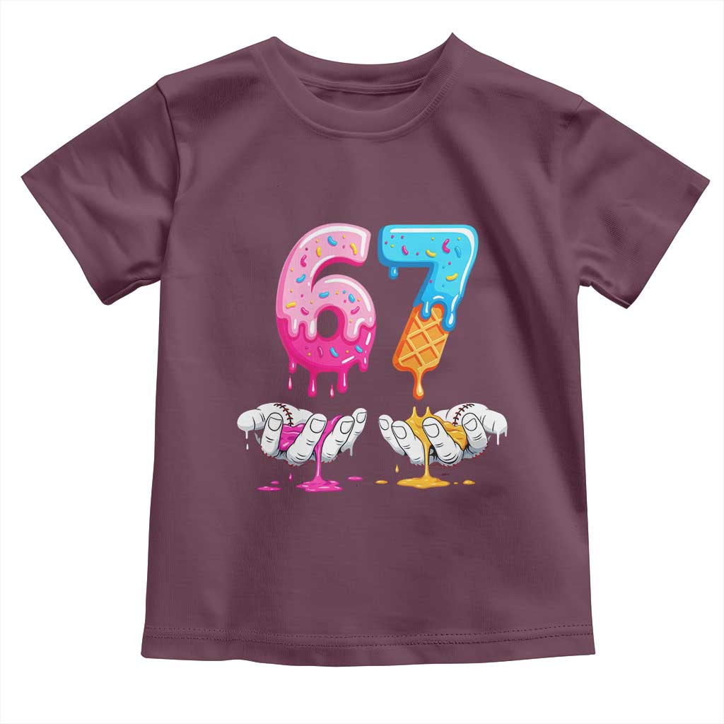 Funny 67 Six Seven Ice Cream Drip Toddler T Shirt Cool Meme 6 7 Funny Number Couple Matching Costume TS10 Maroon Print Your Wear