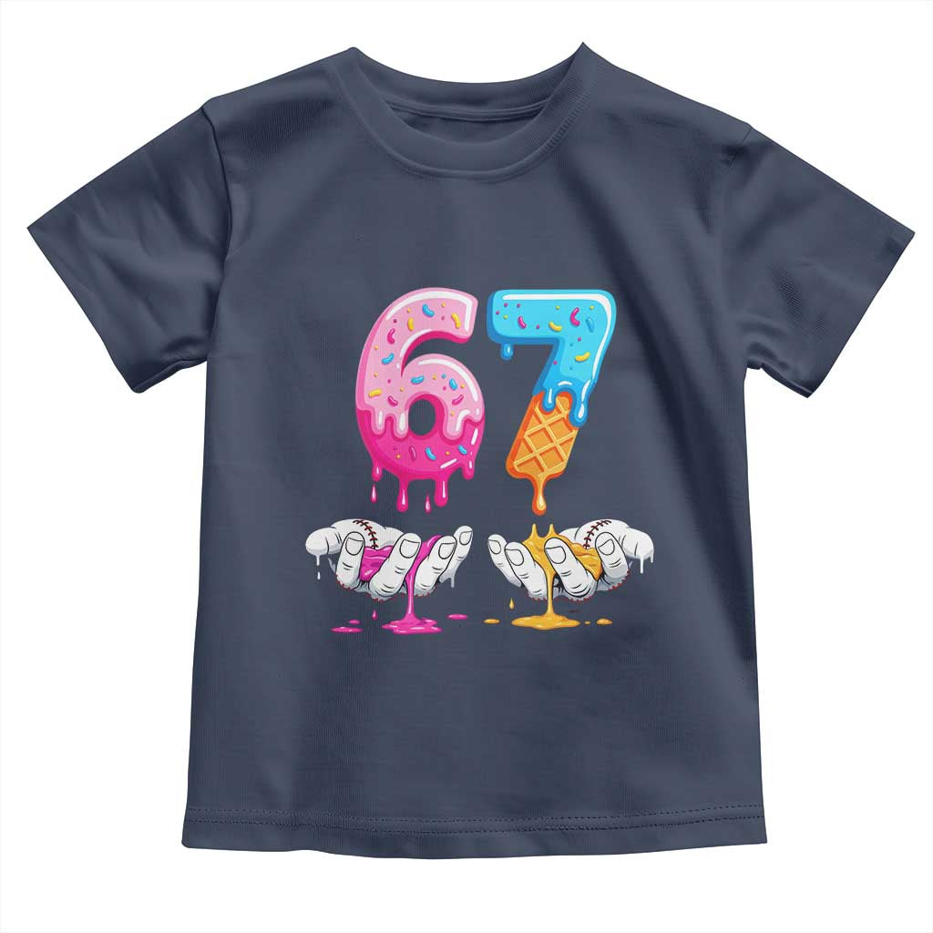 Funny 67 Six Seven Ice Cream Drip Toddler T Shirt Cool Meme 6 7 Funny Number Couple Matching Costume TS10 Navy Print Your Wear