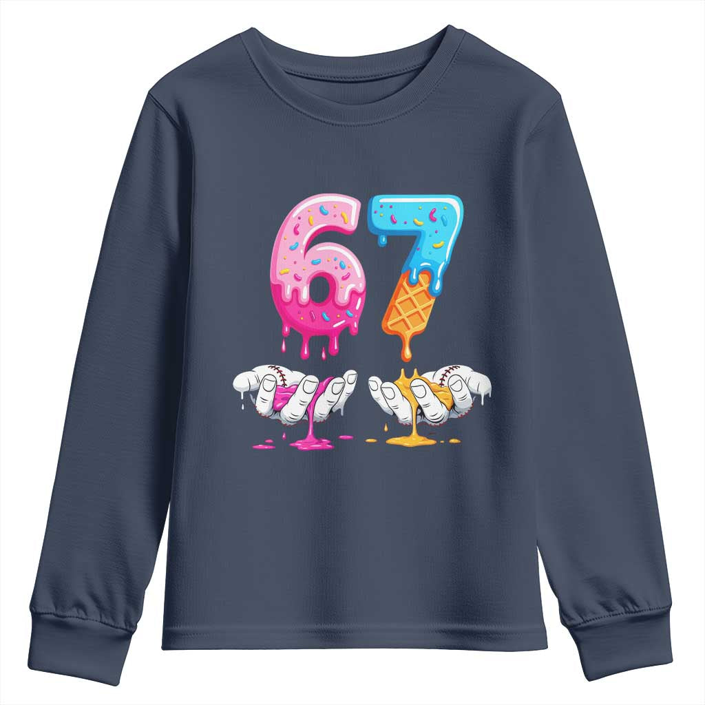 Funny 67 Six Seven Ice Cream Drip Youth Sweatshirt Cool Meme 6 7 Funny Number Couple Matching Costume TS10 Navy Print Your Wear
