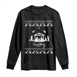 Nativity Scene Christmas Long Sleeve Shirt Christian True Story Jesus Birth Ugly Xmas TS10 Black Print Your Wear