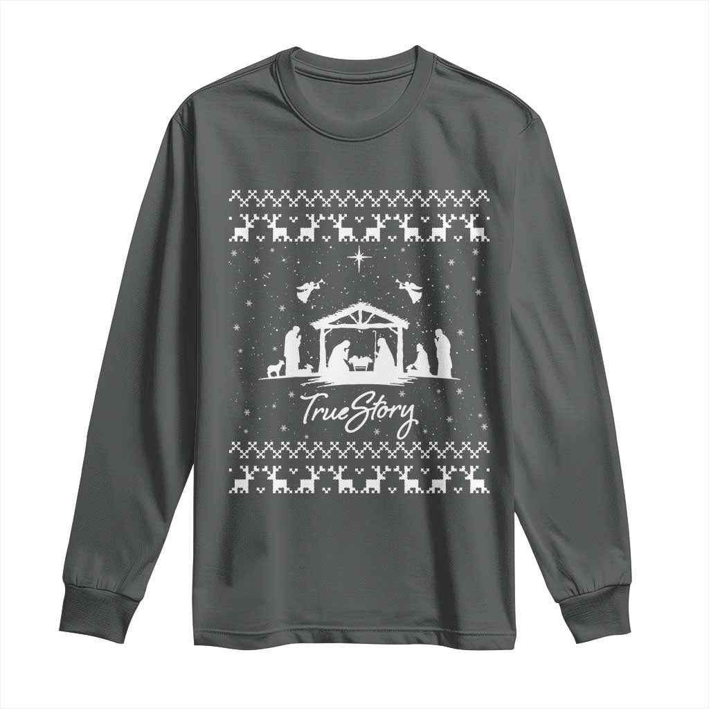 Nativity Scene Christmas Long Sleeve Shirt Christian True Story Jesus Birth Ugly Xmas TS10 Dark Heather Print Your Wear