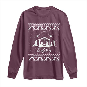 Nativity Scene Christmas Long Sleeve Shirt Christian True Story Jesus Birth Ugly Xmas TS10 Maroon Print Your Wear