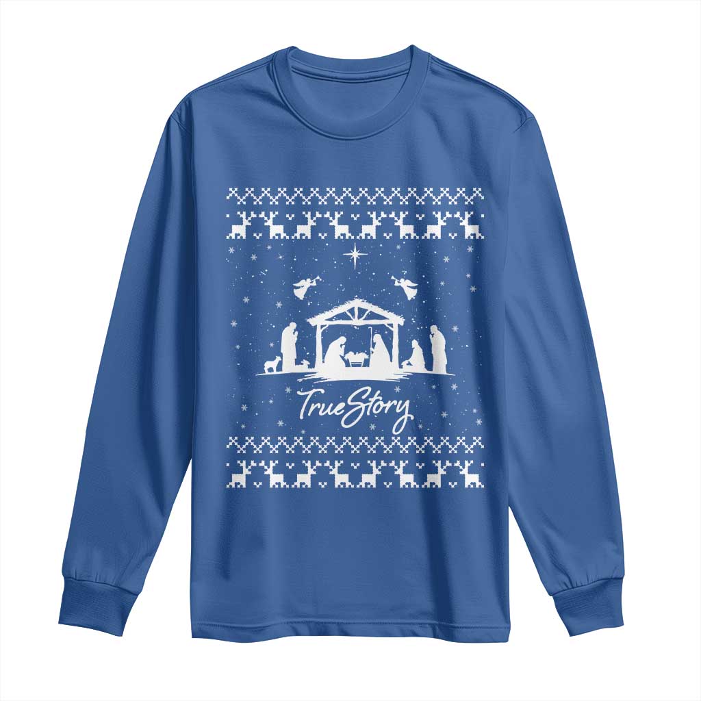 Nativity Scene Christmas Long Sleeve Shirt Christian True Story Jesus Birth Ugly Xmas TS10 Royal Blue Print Your Wear
