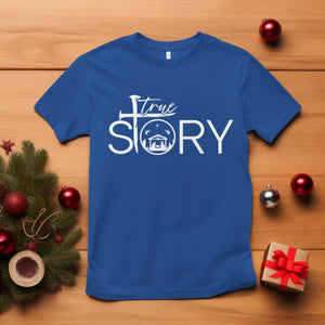 Christian True Story T Shirt Nativity Scene Christmas Faith Cross Jesus Birth TS10 Royal Blue Print Your Wear