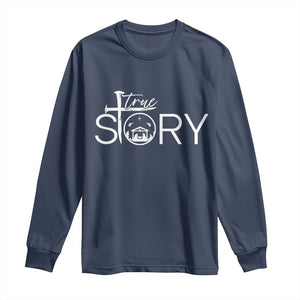 Christian True Story Long Sleeve Shirt Nativity Scene Christmas Faith Cross Jesus Birth TS10 Navy Print Your Wear