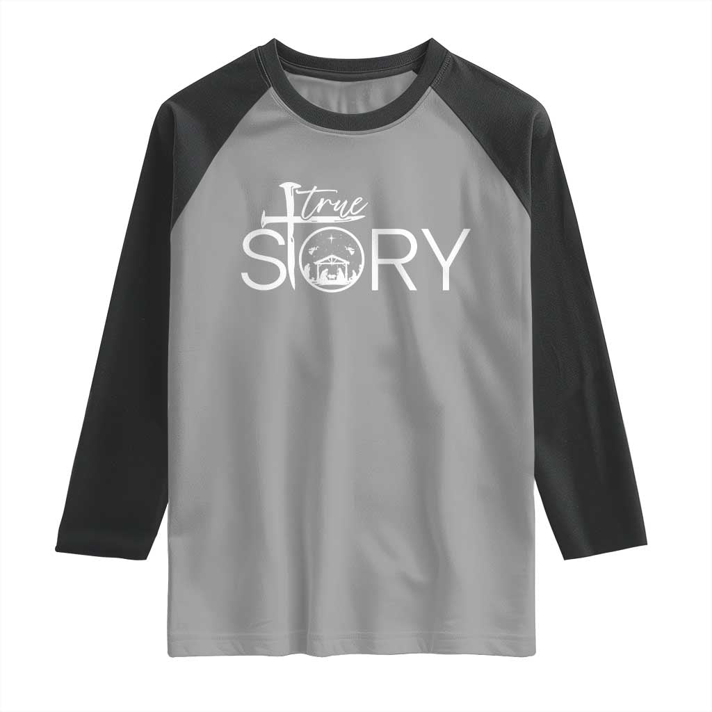 Christian True Story Raglan Shirt Nativity Scene Christmas Faith Cross Jesus Birth TS10 Sport Gray Black Print Your Wear
