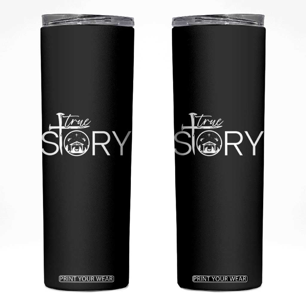 Christian True Story Skinny Tumbler Nativity Scene Christmas Faith Cross Jesus Birth TS10 Black Print Your Wear