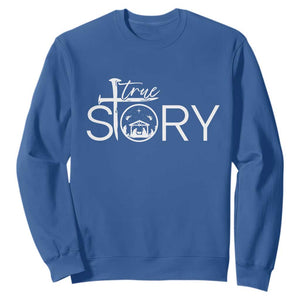 Christian True Story Sweatshirt Nativity Scene Christmas Faith Cross Jesus Birth TS10 Royal Blue Print Your Wear