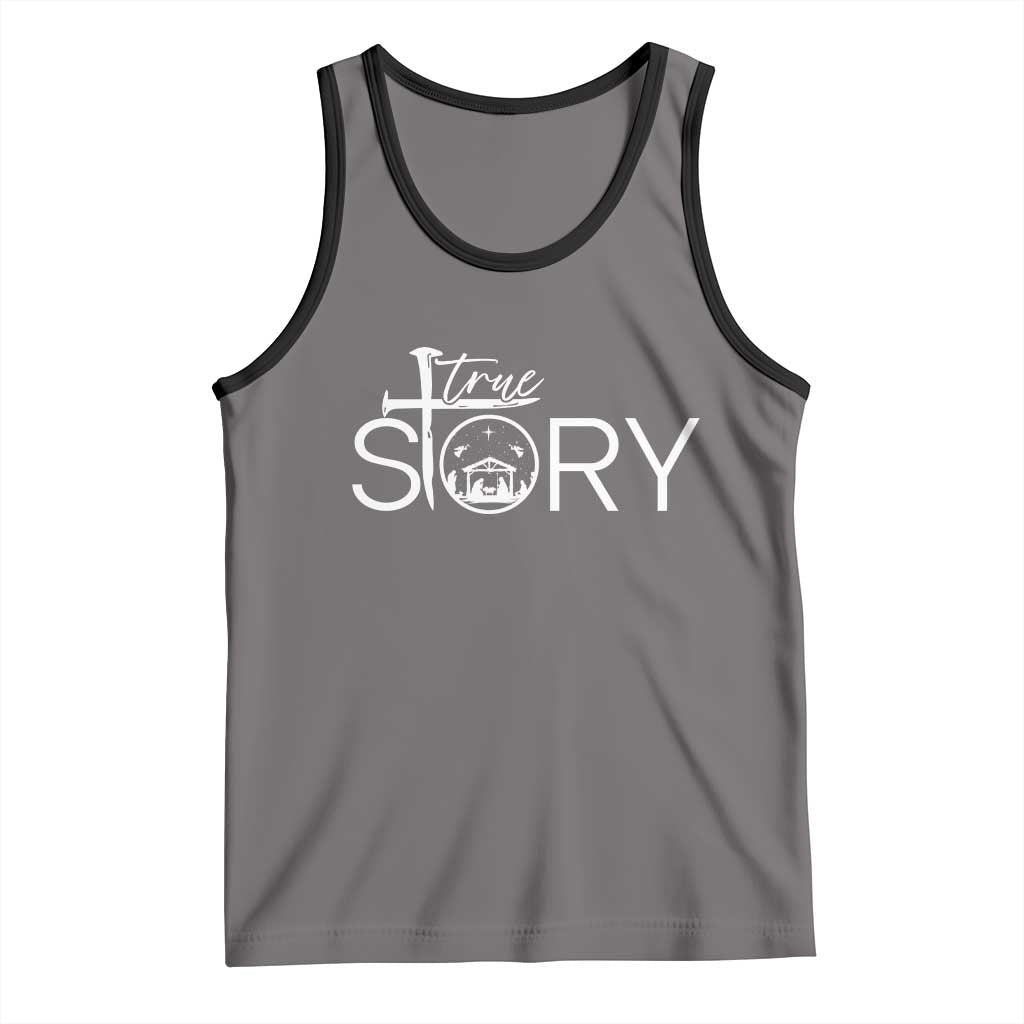 Christian True Story Tank Top Nativity Scene Christmas Faith Cross Jesus Birth TS10 Deep Heather Black Print Your Wear