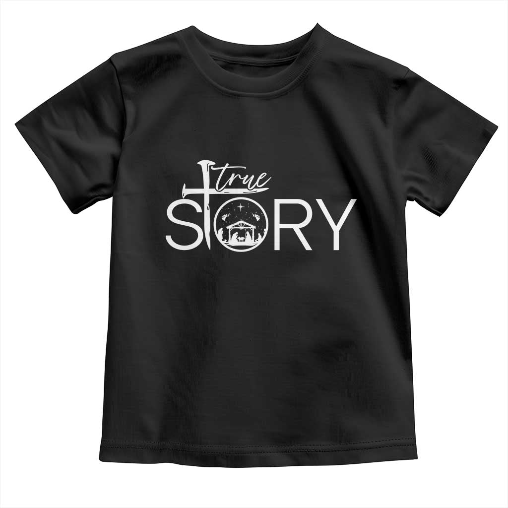 Christian True Story Toddler T Shirt Nativity Scene Christmas Faith Cross Jesus Birth TS10 Black Print Your Wear