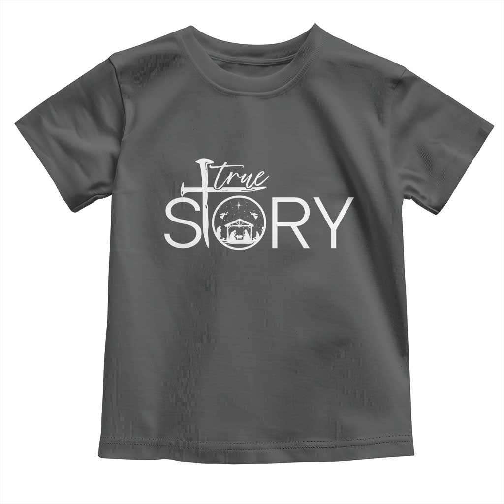 Christian True Story Toddler T Shirt Nativity Scene Christmas Faith Cross Jesus Birth TS10 Dark Heather Print Your Wear