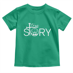 Christian True Story Toddler T Shirt Nativity Scene Christmas Faith Cross Jesus Birth TS10 Irish Green Print Your Wear
