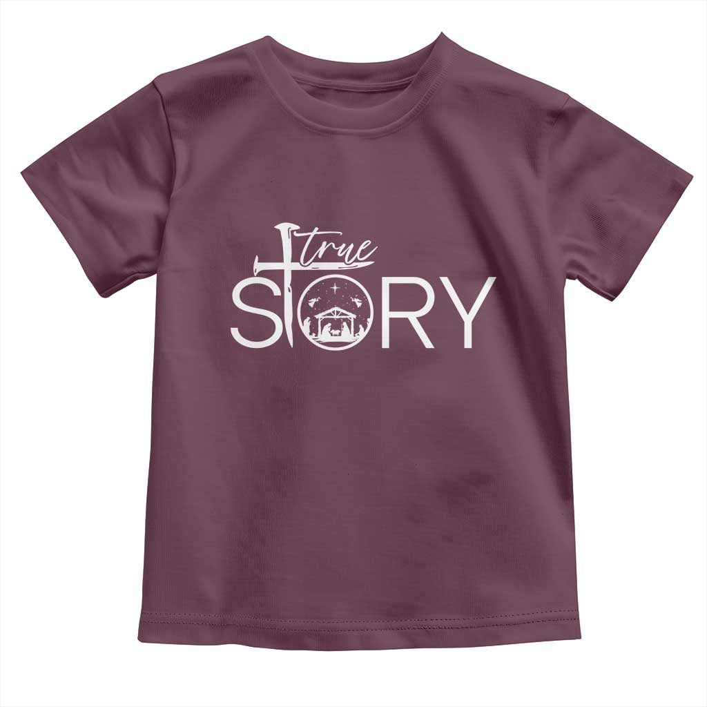 Christian True Story Toddler T Shirt Nativity Scene Christmas Faith Cross Jesus Birth TS10 Maroon Print Your Wear